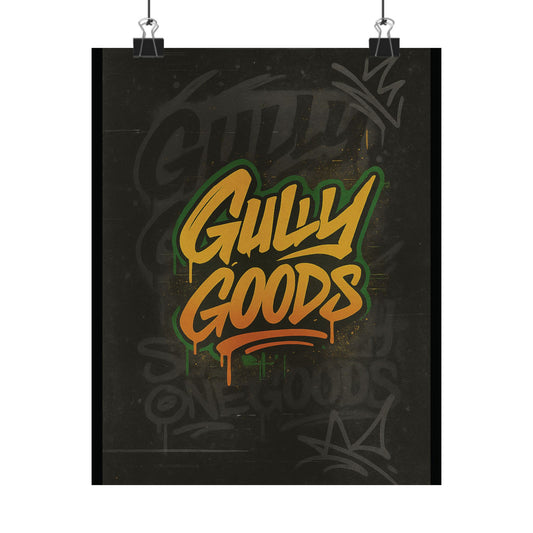 Gully Goods Poster – Dripwall Limited Edition