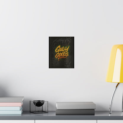 Gully Goods Poster – Dripwall Limited Edition
